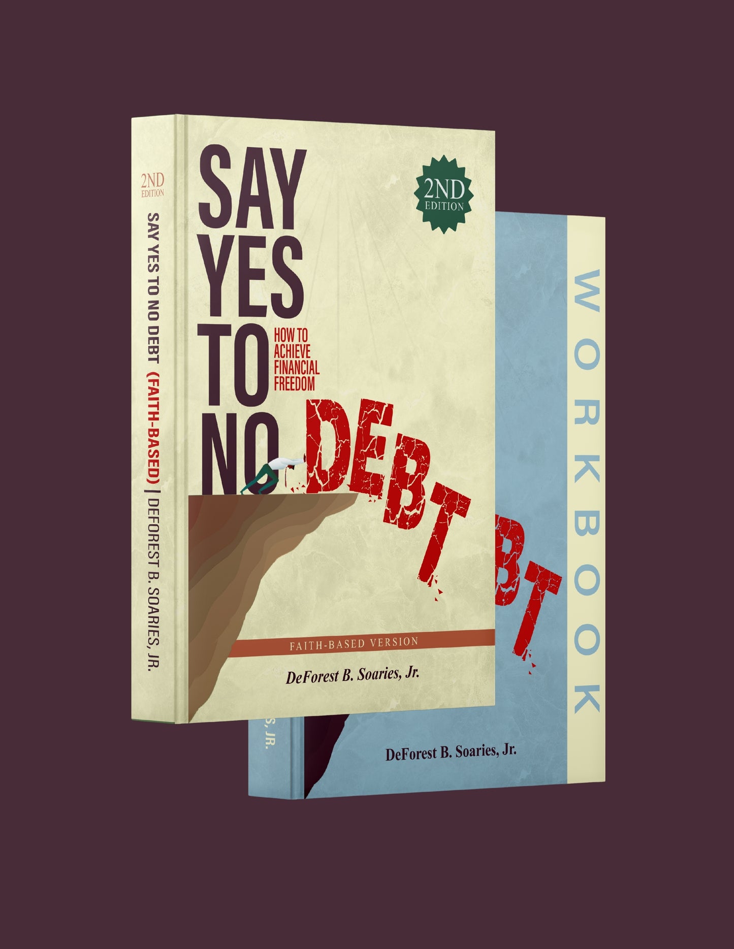 Say Yes To No Debt (Faith-Based) and Workbook | Paperback