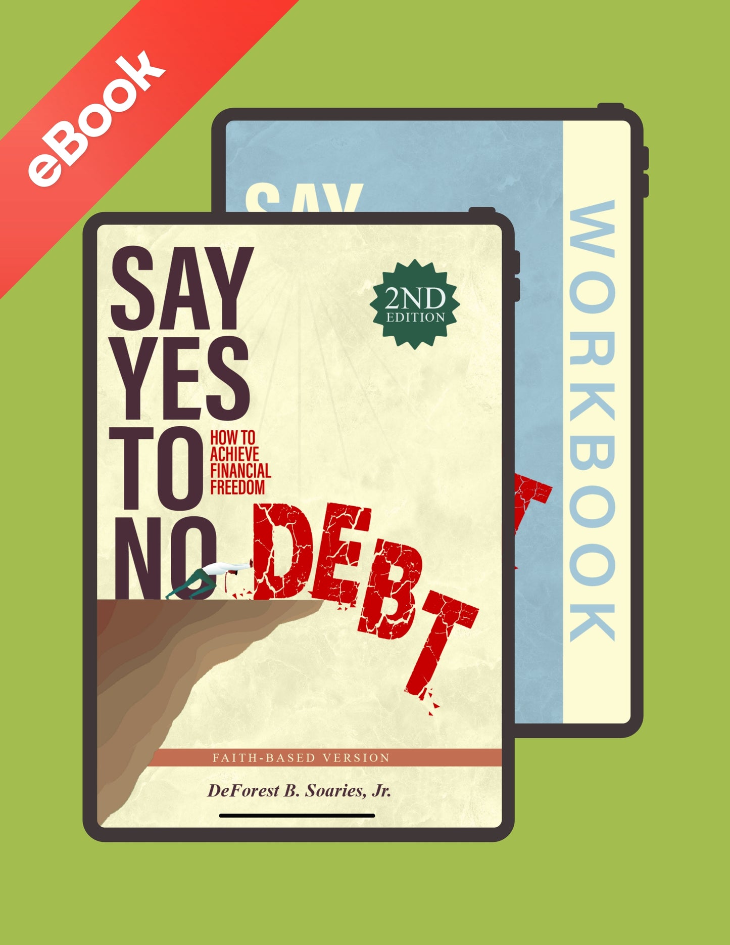 Say Yes To No Debt eBook (Faith-Based) and eWorkbook