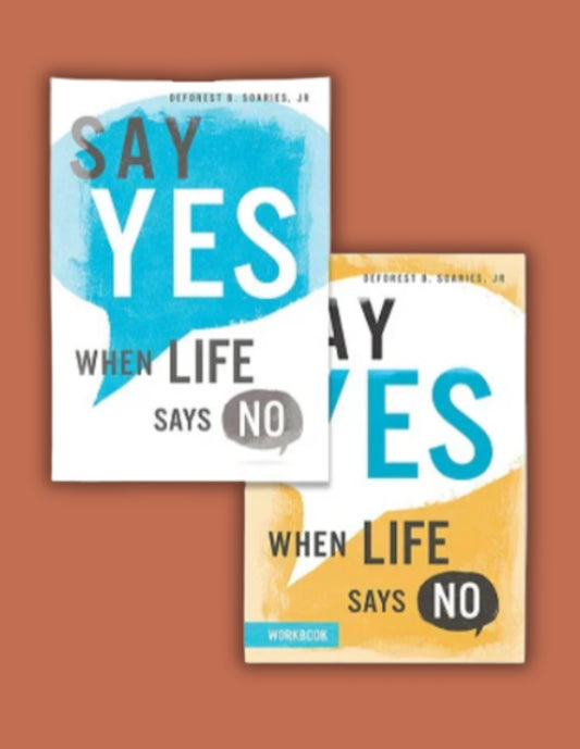 Say Yes When Life Says No