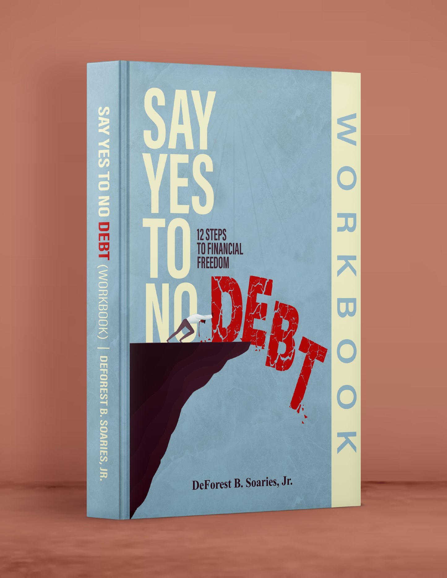 SYTND Workbook: DFREE® 12 Steps to Financial Freedom