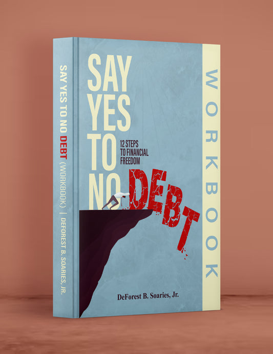 SYTND Workbook: DFREE® 12 Steps to Financial Freedom